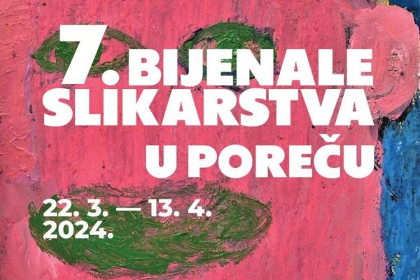 Izložba: 7. bijenale slikarstva u Poreču