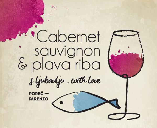 Cabernet Sauvignon & Plava riba, S ljubavlju >> RASPRODANO